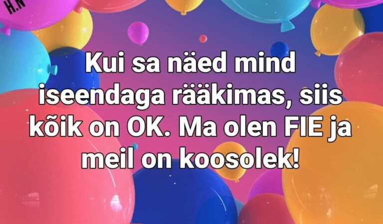 Kui sa näed mind iseendaga rääkimas