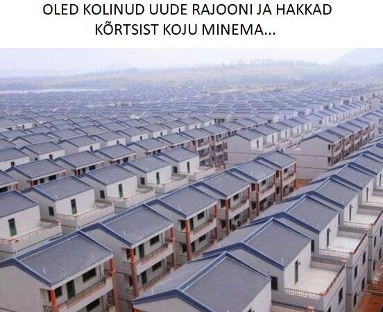 Oled kolinud uude rajooni