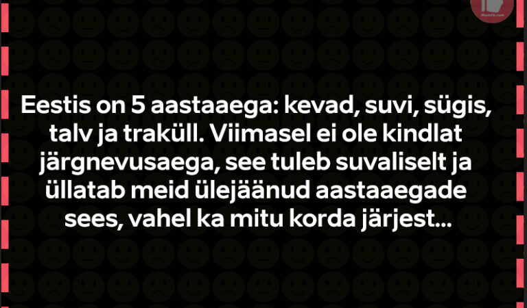 Eestis on 5 aastaaega