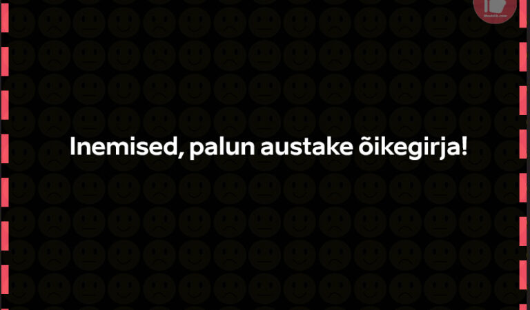 Inemised, palun austake õikegirja!