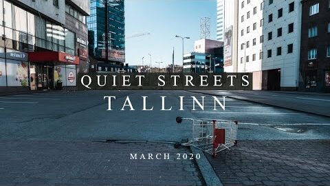 Quiet Streets 4K – Tallinn – March 2020