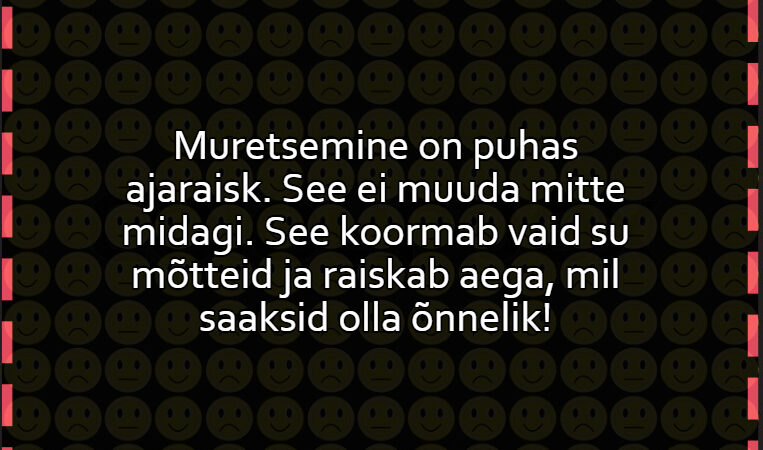 Muretsemine on puhas ajaraisk