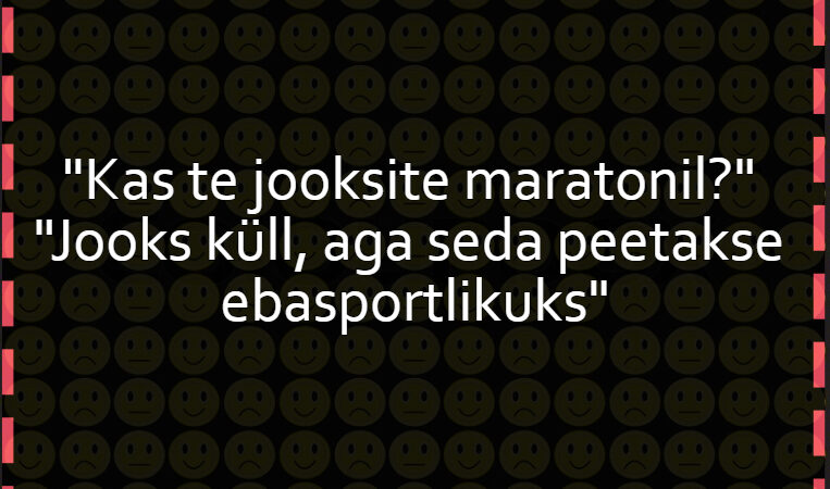Kas te jooksite maratonil?