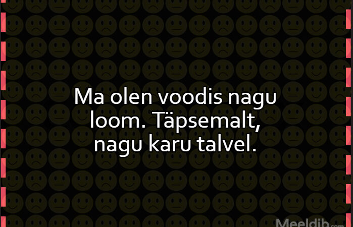 Ma olen voodis nagu loom Ma olen voodis nagu loom