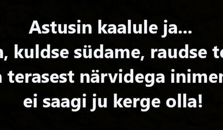 Astusin kaalule…