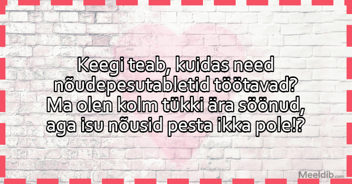 Keegi teab, kuidas need nõudepesutabletid töötavad?