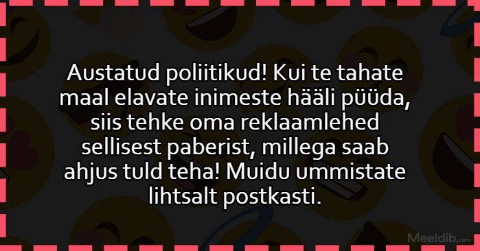 Austatud poliitikud!