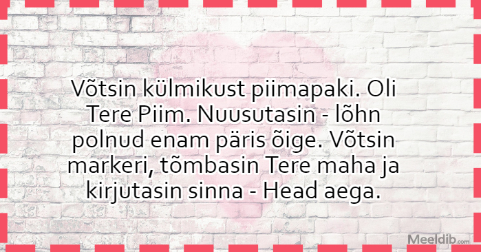 Võtsin külmikust piimapaki