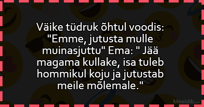 Emme, jutusta mulle muinasjuttu