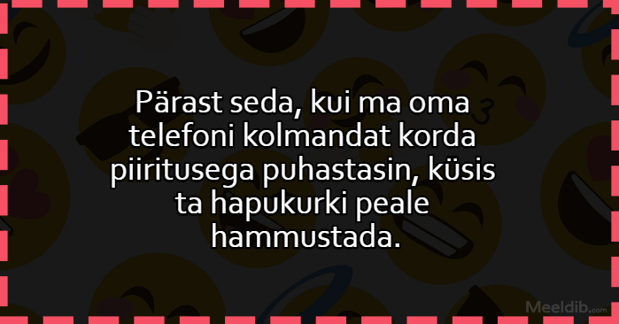 Pärast seda, kui ma oma telefoni kolmandat korda piiritusega puhastasin