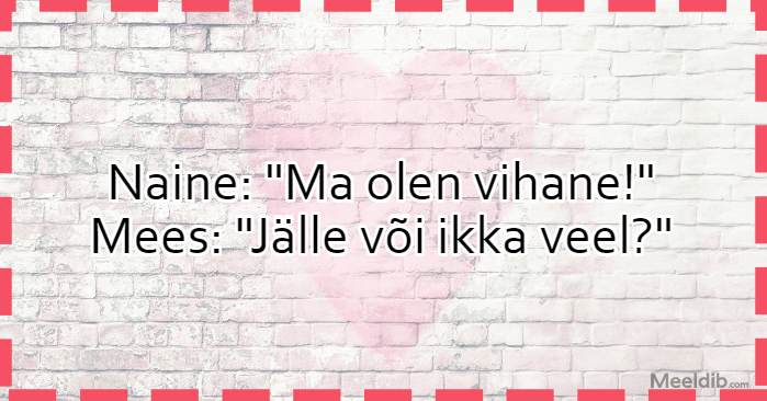 Ma olen vihane!