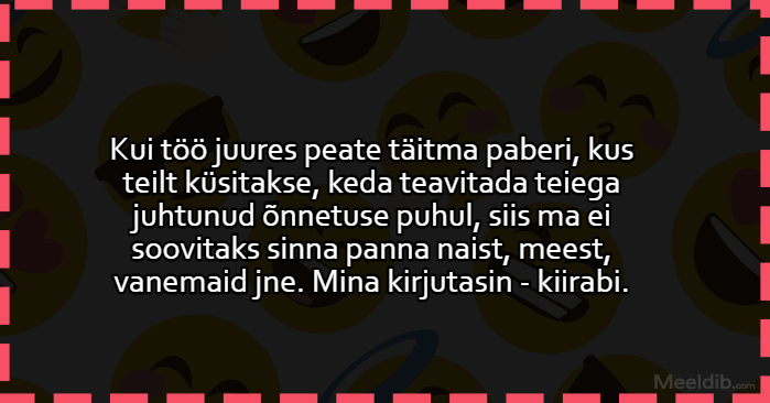 Kui töö juures peate täitma paberi