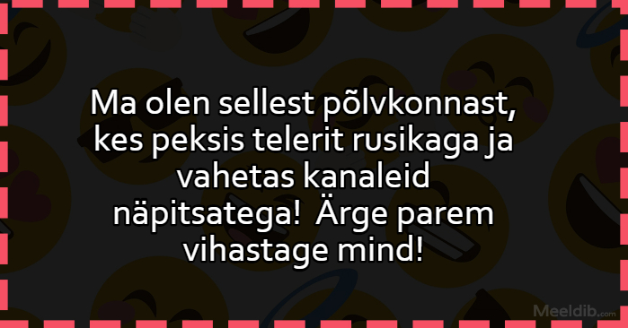 Ma olen sellest põlvkonnast