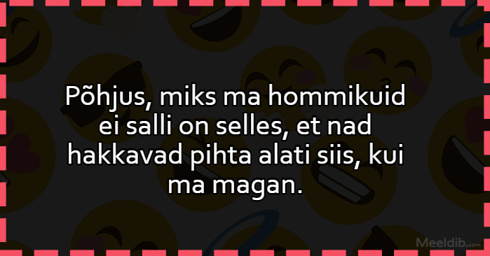 Põhjus, miks ma hommikuid ei salli