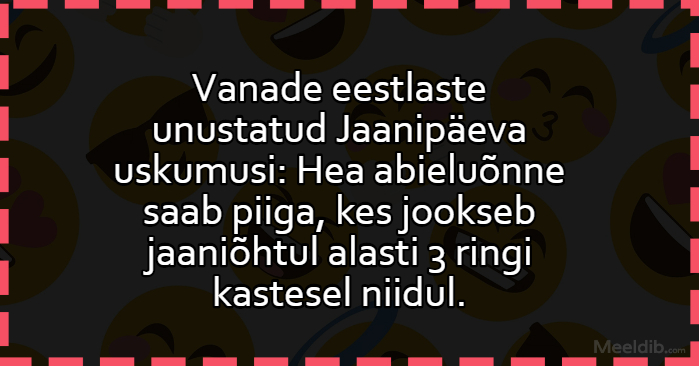 Vanade eestlaste unustatud Jaanipäeva uskumusi