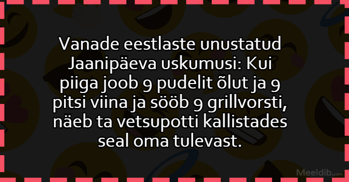 Vanade eestlaste unustatud Jaanipäeva uskumusi