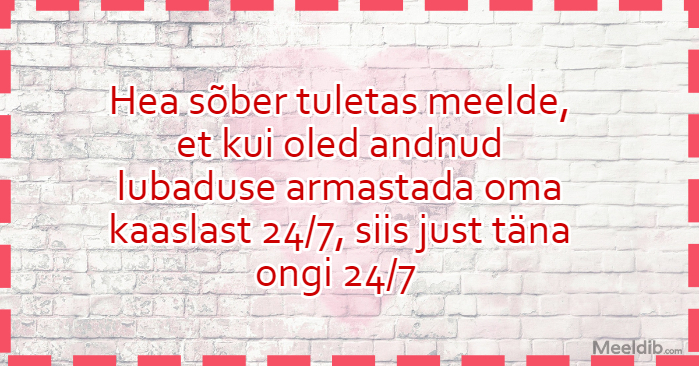 Hea sõber tuletas meelde