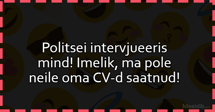 Politsei intervjueeris mind!