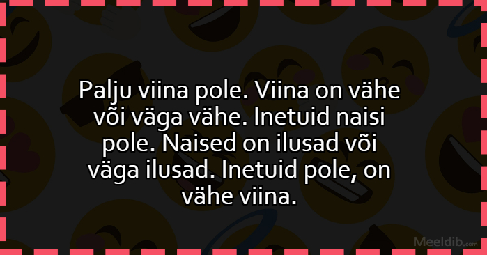 Viina on vähe või väga vähe