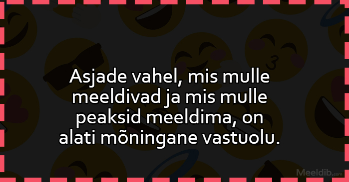 Asjade vahel, mis mulle meeldivad ja mis mulle peaksid meeldima