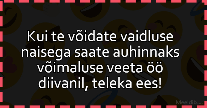 Kui te võidate vaidluse naisega