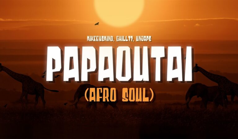 Papaoutai (Afro Soul) – mikeeysmind, Chill77 & Unjaps | Official Lyrics Video