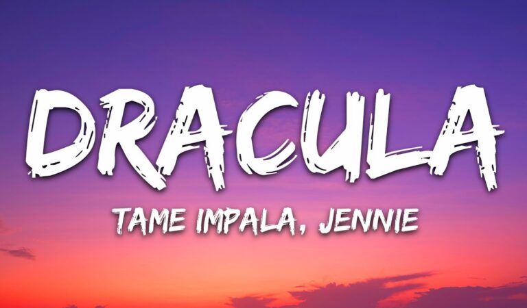 Tame Impala, JENNIE – Dracula (JENNIE Remix) (Lyrics)