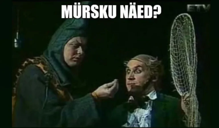 Mürsku näed?